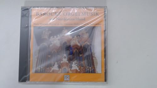 Barocke Orgelmusik aus Norddeutschland