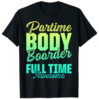 Bodyboard Bodyboard Lustiger Bodyboarder T-Shirt