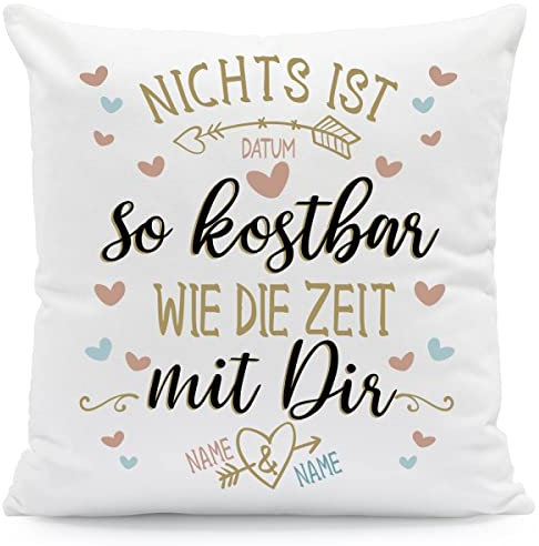 GRAVURZEILE Bedrucktes Kissen - Nichts ist so kostbar wie die Zeit mit Dir - Personalisiert mit Namen & Datum - Persönliches Geschenk für Paare zum Valentinstag Hochzeit - Größe mit Füllung