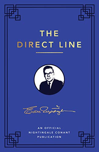 The Direct Line: An Official Nightingale Conant Publication (Earl Nightingale Series) (English Edition)