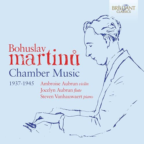 Martinu:Chamber Music (1937-1945)
