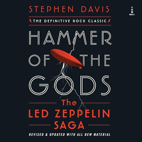 Hammer of the Gods: The Led Zeppelin Saga