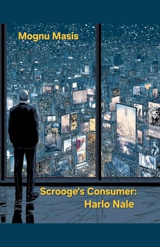 Scrooge's Consumer: Harlo Nale