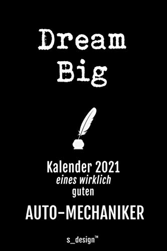 Kalender 2021 für Auto-Mechaniker: Wochenplaner / Tagebuch / Journal für das ganze Jahr: Platz für Notizen, Planung / Planungen / Planer, Erinnerungen & Sprüche _