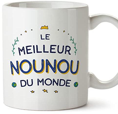 Mugffins Tasses pour NOUNOU - En Français - Cadeau original pour NOUNOU homme - Meilleur du Monde - 11 oz / 330 ml