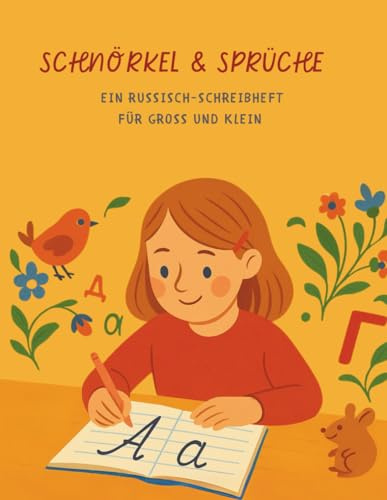 Schnörkel & Sprüche: Ein Russisch-Schreibheft für Groß und Klein