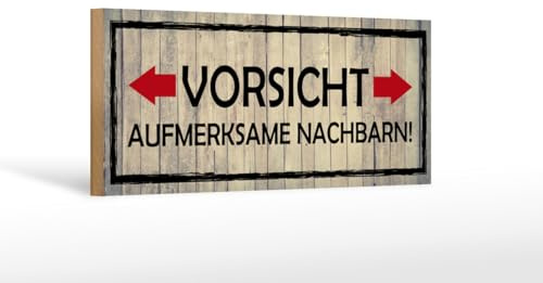 mrdeco Holzschild 27x10cm Vorsicht aufmerksame Nachbarn Holz Schild