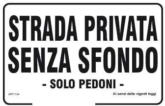 NEW CARTELLO SEGNALETICO - Strada privata senza sfondo -solo pedoni- - Adesivo Extra Resistente, Pannello in Forex, Pannello In Alluminio (PANNELLO IN ALLUMINIO 30X42 CM)
