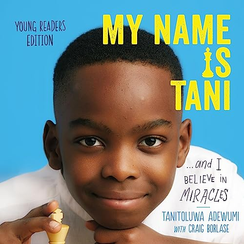 My Name Is Tani ...and I Believe in Miracles (Young Readers Edition)