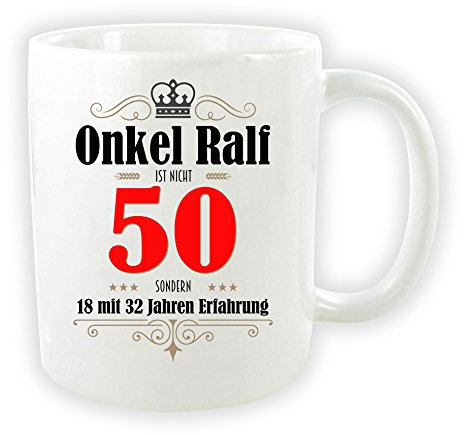 die stadtmeister Tasse zum 50. Geburtstag/mit Wunschnamen/z.B. Onkel Ralf (bzw. Wunschname) ist nicht 50 - sondern 18 mit 32 Jahren Erfahrung