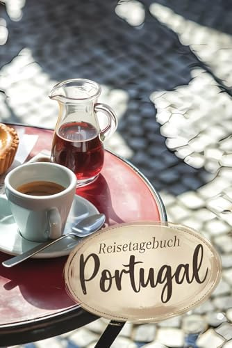 Reisetagebuch Portugal: Portugal Reise - Tagebuch zum Ausfüllen und selbst Gestalten - 110 Seiten, ca. A5 - Mein Reisetagebuch Portugal