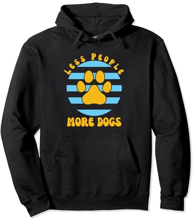 Lustige Sprüche Hundeliebhaber Weniger Menschen Mehr Hunde Pullover Hoodie