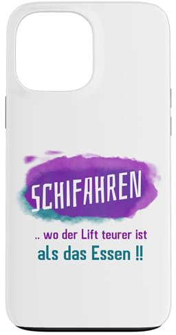 Hülle für iPhone 13 Pro Max Schifahren: Die teure Fahrt zum günstigen Hüttenschmaus