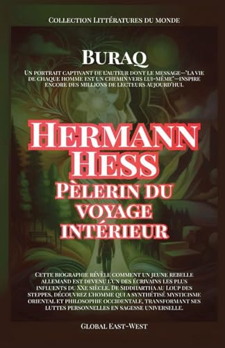 Hermann Hesse: Pèlerin du voyage intérieur