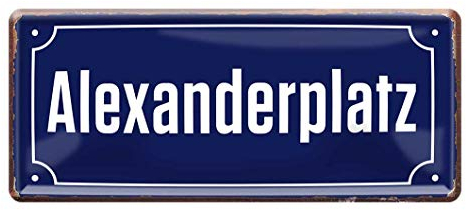 Alexanderplatz - Retro Deko Blechschild - Metallschild Geschenk Geburtstag Alexander - Dekoration Schild Berlin Alexanderplatz - Straßenschild Form - Hauptstadt Souvenir Mitbringsel - 28x12cm
