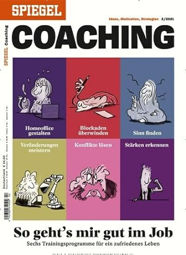 SPIEGEL COACHING 2/2021 So geht´s mir gut im Job