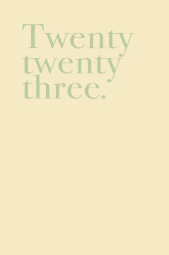 Twenty Twenty Three Studienplaner 2023: Uni- und Studienplaner 2023/2024 undatiert A5 Terminplaner Wochenplaner Organizer Bullet Journal Planner Goal ... für zwei Semester (161 Seiten, Green Tea)