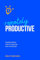 Remotely Productive: Leading better online meetings and workshops
