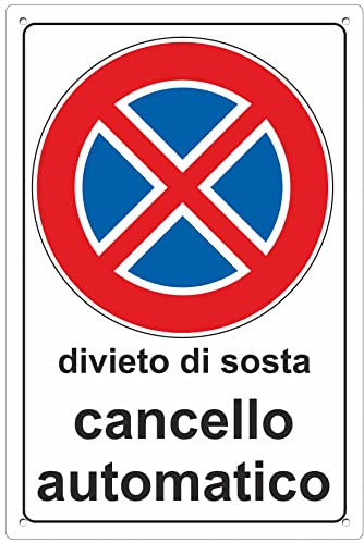 Pubblimania CANCELLO AUTOMATICO DIVIETO DI SOSTA Cartello in Alluminio composito spessore 3 mm, per esterno/interno (Divieto di Sosta Cancello 30x40)