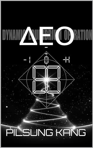 Dynamic Equilibrium Operation DEO : Foundations of Base Number Wave and Spiral Ascension Dimension: The Genesis of Quantum Gravity (English Edition)