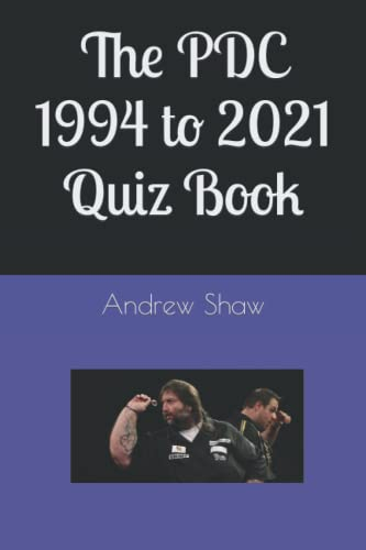 The PDC 1994 to 2021 Quiz Book (PDC Darts)