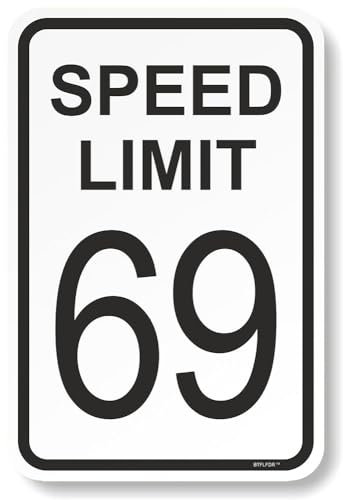 BTFLFDR Cartello stradale in alluminio, 30,5 x 40,6 cm, limite di velocità 69, bianco e nero, divertente segnale stradale di avvertimento stradale