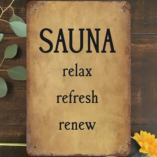 Vintage Metal Tin Sign 8x12, Warning Wall Art Decor, Sauna Relax Refresh Renew Funny Spiritual Novelty Poster for Home Living Room Bedroom Garden Garage Cafe Bar Pub