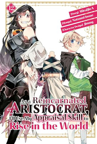 As a Reincarnated Aristocrat, I'll Use My Appraisal Skill to Rise in the World 12 (manga)