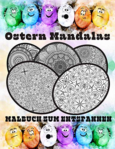 Ostern Mandalas Malbuch zum Entspannen: Das Große Ausmalbuch für Erwachsene, Teenager und Kindern zum Abreagieren und Stressabbau