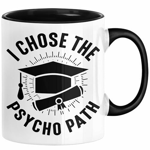Trendation - Psychologie Tasse Geschenk Psycho Geschenkidee I Chose The Psycho Path Spruch Psychologie-Student (Schwarz)