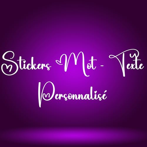Stickers Mot - Texte Personnalisé porte mur objet frigo - Décoration - Autocollant adhésif - Chambre - Voiture - Moto - Décoratif et imperméable - taille au choix de 20 cm a 100 cm - 13 Couleurs