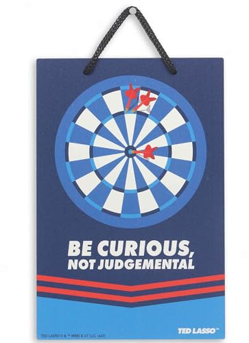 Ted Lasso Be Curious Not Judgemental Hanging Metal Sign - Inspirational Ted Lasso Sign for Man Cave or Office