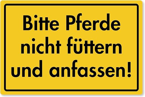 Generic Bitte Pferde nicht füttern und anfassen Hart-PVC Schild 30 x 20 cm Signal Yellow, Black, Schlicht, Warnung, Sicherheitsschild