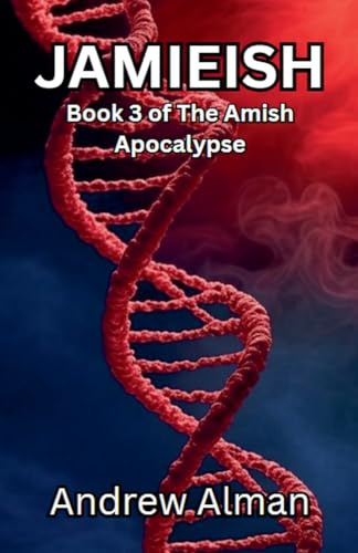Jamieish (The Amish Apocalypse, Band 3)
