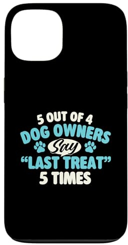 5 Out Of 4 Dog Owners Say Last Treat 5 Times - Dog Mom Dad Case for iPhone 13