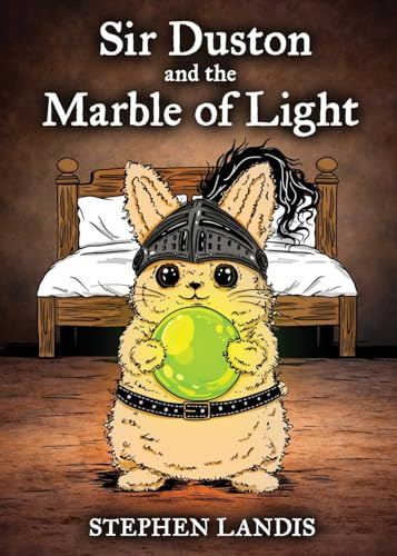 Sir Duston: And the Marble of Light