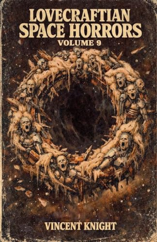 Lovecraftian Space Horrors Volume 9