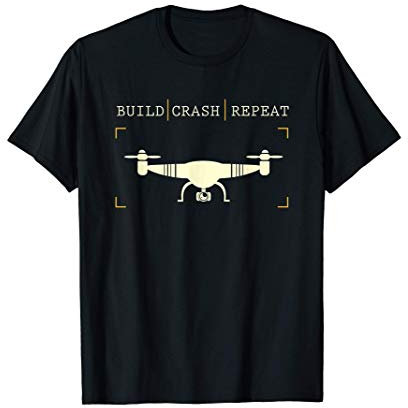 Drone Pilot - Build Crash Repeat - Drone Racing Gift Camiseta