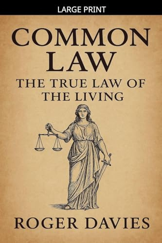 Common Law: The True Law of the Living