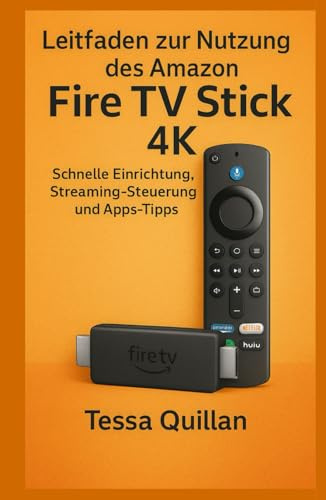 Leitfaden zur Nutzung des Amazon Fire TV Stick 4K: Schnelle Einrichtung, Streaming-Steuerung und App-Tipps