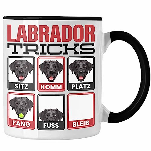 Trendation - Labrador Besitzer Tasse Geschenk Lustiger Spruch Geschenkidee Labrador Tricks Bleib (Schwarz)