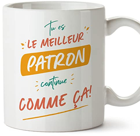 Mugffins Tasses pour PATRON - En Français - Cadeau original pour PATRON homme - Tu es le meilleur continue comme ça! - 11 oz / 330 ml