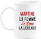 Otshirt Mug martine la femme la reine la légende | Céramique 325ml, Imprimé en France, cadeau humour anniversaire original rigolo humoristique