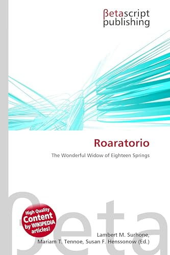 Roaratorio: The Wonderful Widow of Eighteen Springs