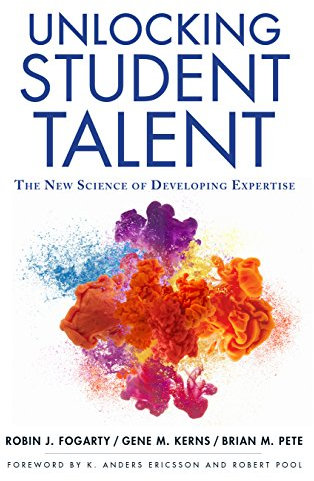 Unlocking Student Talent: The New Science of Developing Expertise (English Edition)