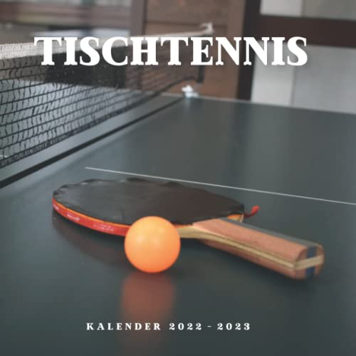 Tischtennis Kalender: kalender 2022 2023 - 8.5x8.5 inches - Geschenke für Familie und Freunde