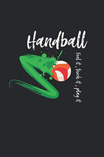 Handball Trainingsbuch: Planen, üben und umsetzen mit diesem Traingstagebuch I Führe Protokoll zu deinem Handballtraining I 6x9 Format I Motiv: Handball feel it