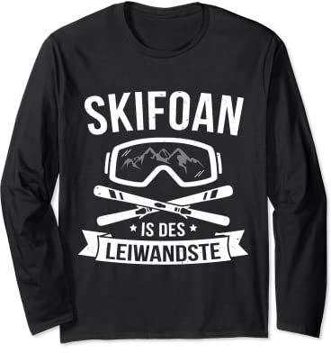 Skifoan Is Des Leiwandste Skibrille Skifahrer Mundart Langarmshirt