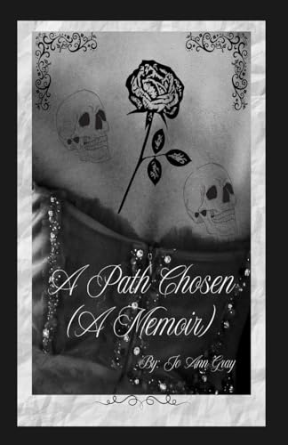 A Path Chosen (A Memoir)