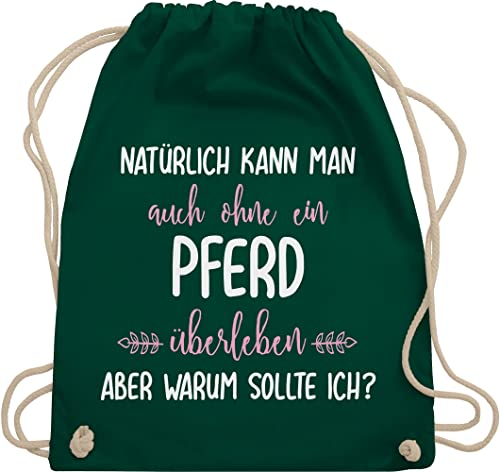 Turnbeutel Rucksack - Ohne Pferd überleben - Unisize - Dunkelgrün - geschenk für mädchen pferde reit sachen bags pferderucksack reiten turnsackerl horse gym beutel pferderucksäcke stalltasche